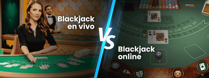 diferencias entre el blackjack en vivo y en línea