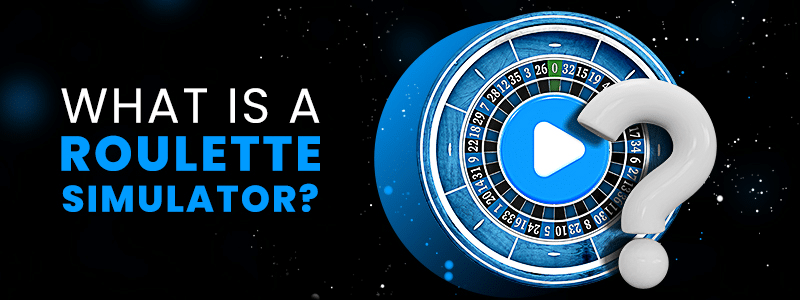 what is a roulette simulator?