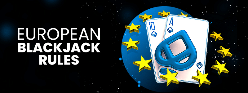 European Blackjack Rules