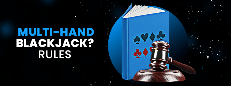 multi hand blackjack rules